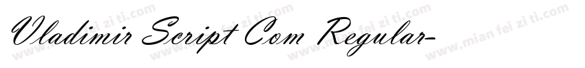 Vladimir Script Com Regular字体转换